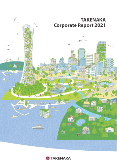 Takenaka Corporate Report 2021